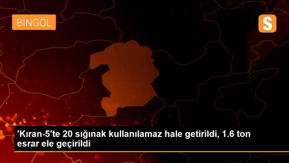 \'Kıran-5\'te 20 sığınak kullanılamaz hale getirildi, 1.6 ton esrar ele geçirildi