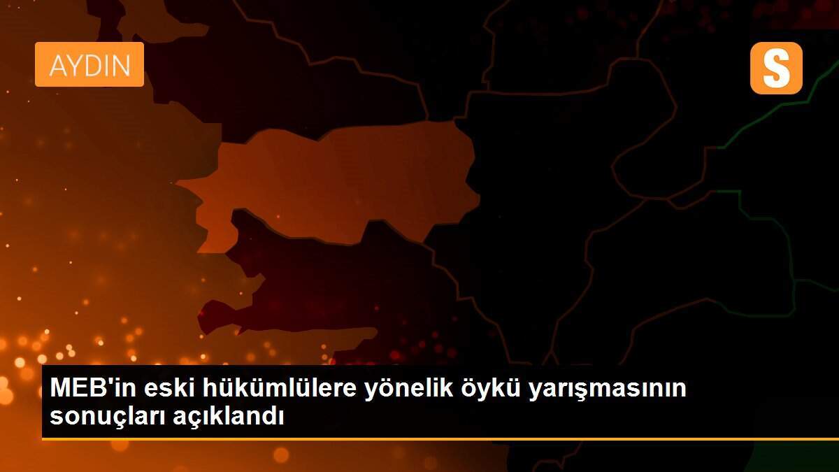 MEB\'in eski hükümlülere yönelik öykü yarışmasının sonuçları açıklandı