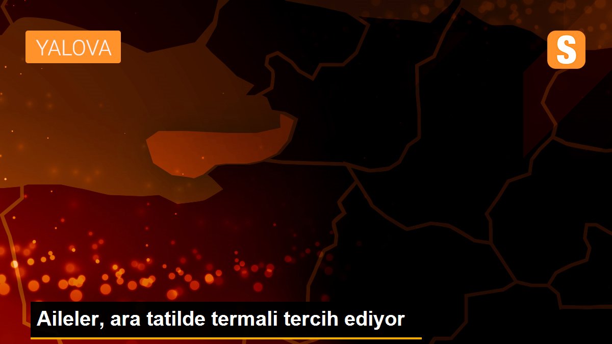 Aileler, ara tatilde termali tercih ediyor