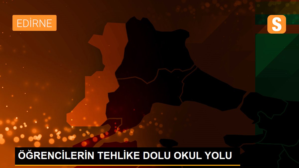 ÖĞRENCİLERİN TEHLİKE DOLU OKUL YOLU