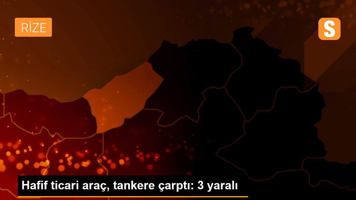 Hafif ticari araç, tankere çarptı: 3 yaralı