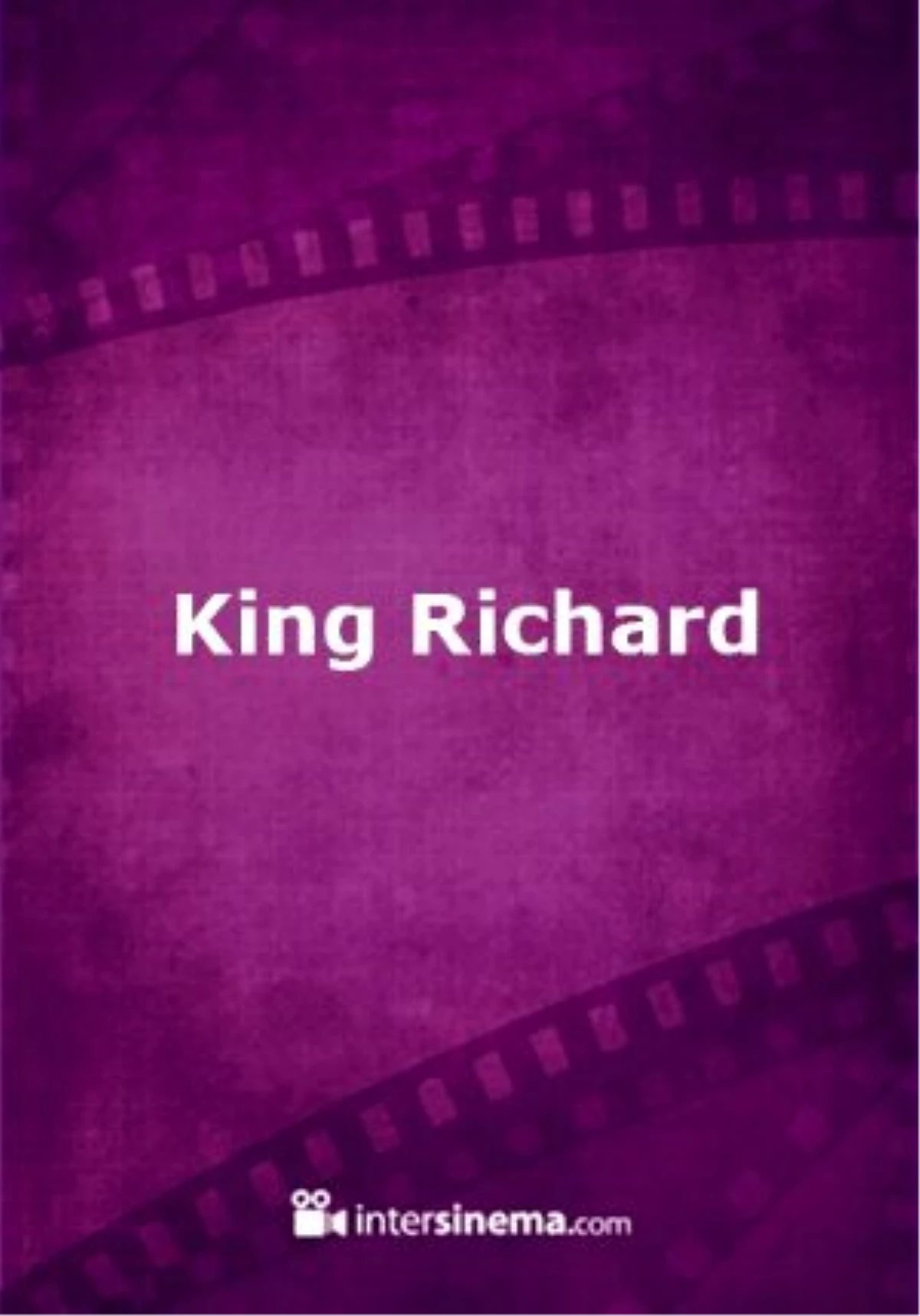 King Richard Filmi