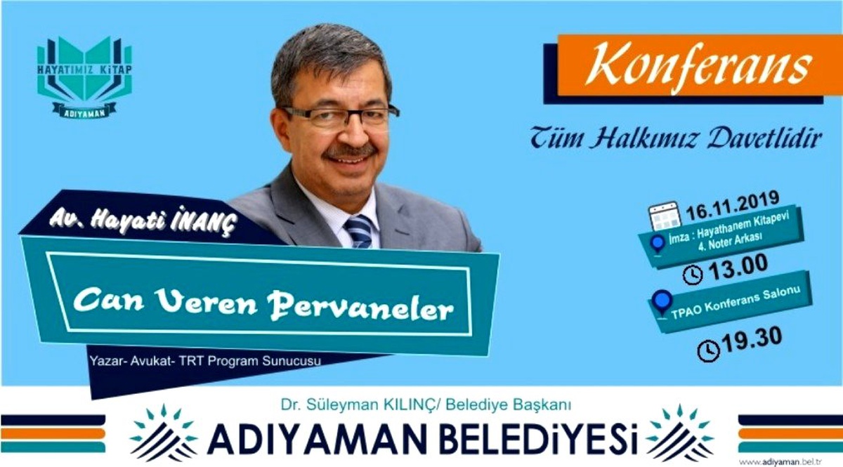 Hayati İnanç, Adıyamanlılarla buluşuyor
