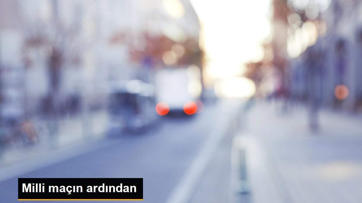 Milli maçın ardından