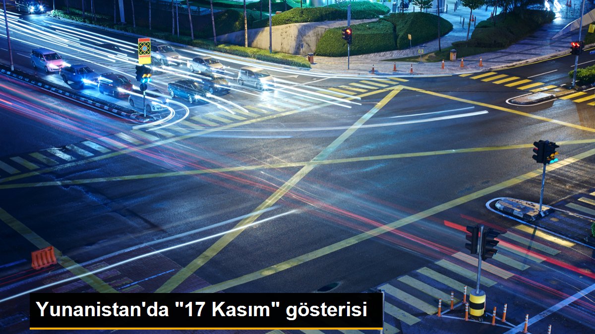 Yunanistan\'da "17 Kasım" gösterisi