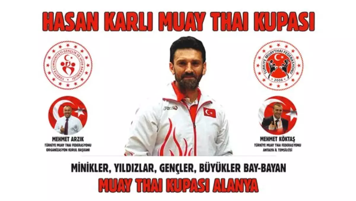 Hasan Karlı Muaythai Turnuvası Alanya\'da yapıldı