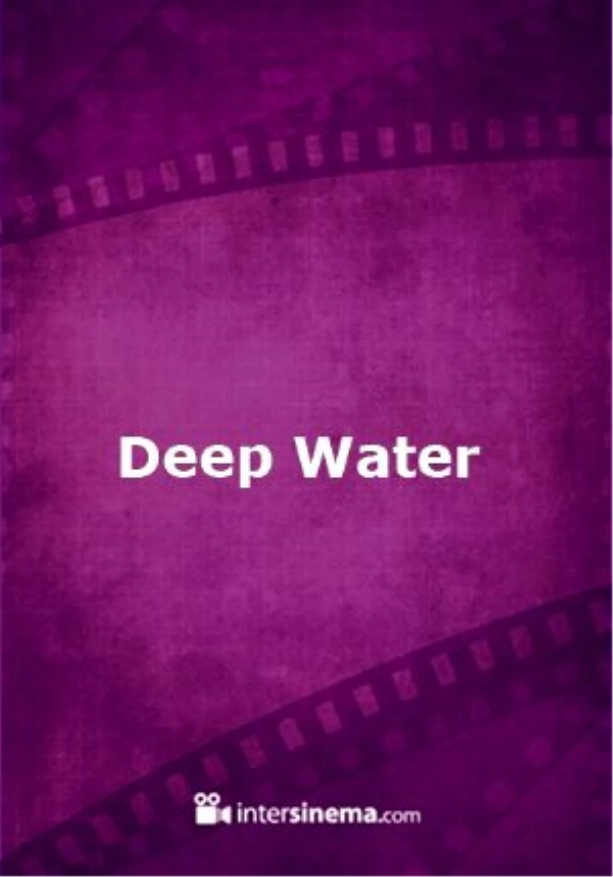 Deep Water Filmi