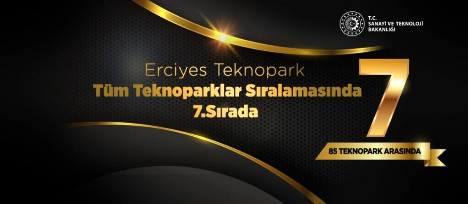 Erciyes Teknopark, Türkiye\'deki 85 Teknopark Arasında 7.Sırada Yer Aldı