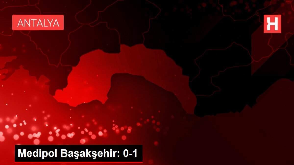 Medipol Başakşehir: 0-1