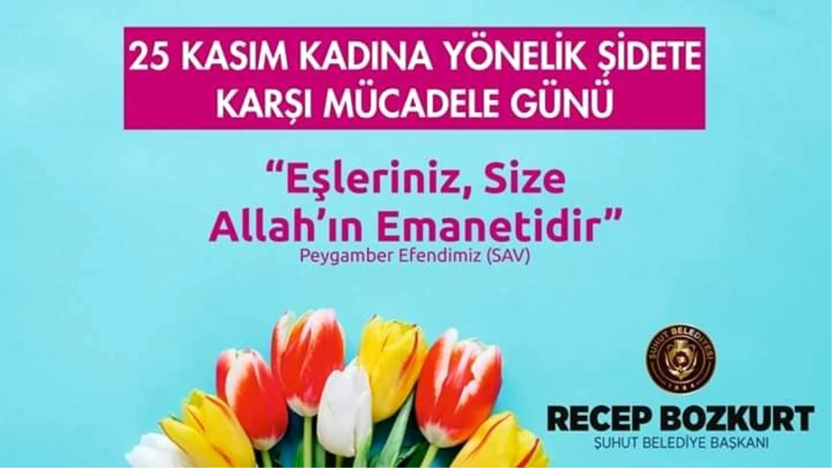 Başkan Bozkurt\'tan \'Kadına Şiddetle Mücadele Günü\' mesajı