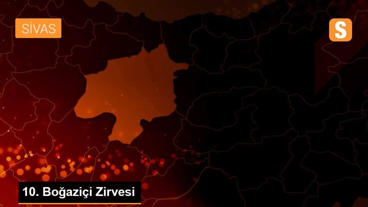 10. Boğaziçi Zirvesi