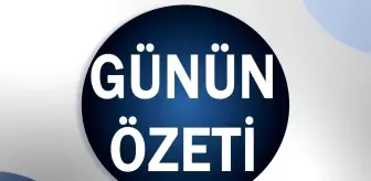 Günün özeti