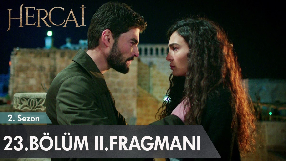 Hercai 23. Bölüm 2. Fragmanı