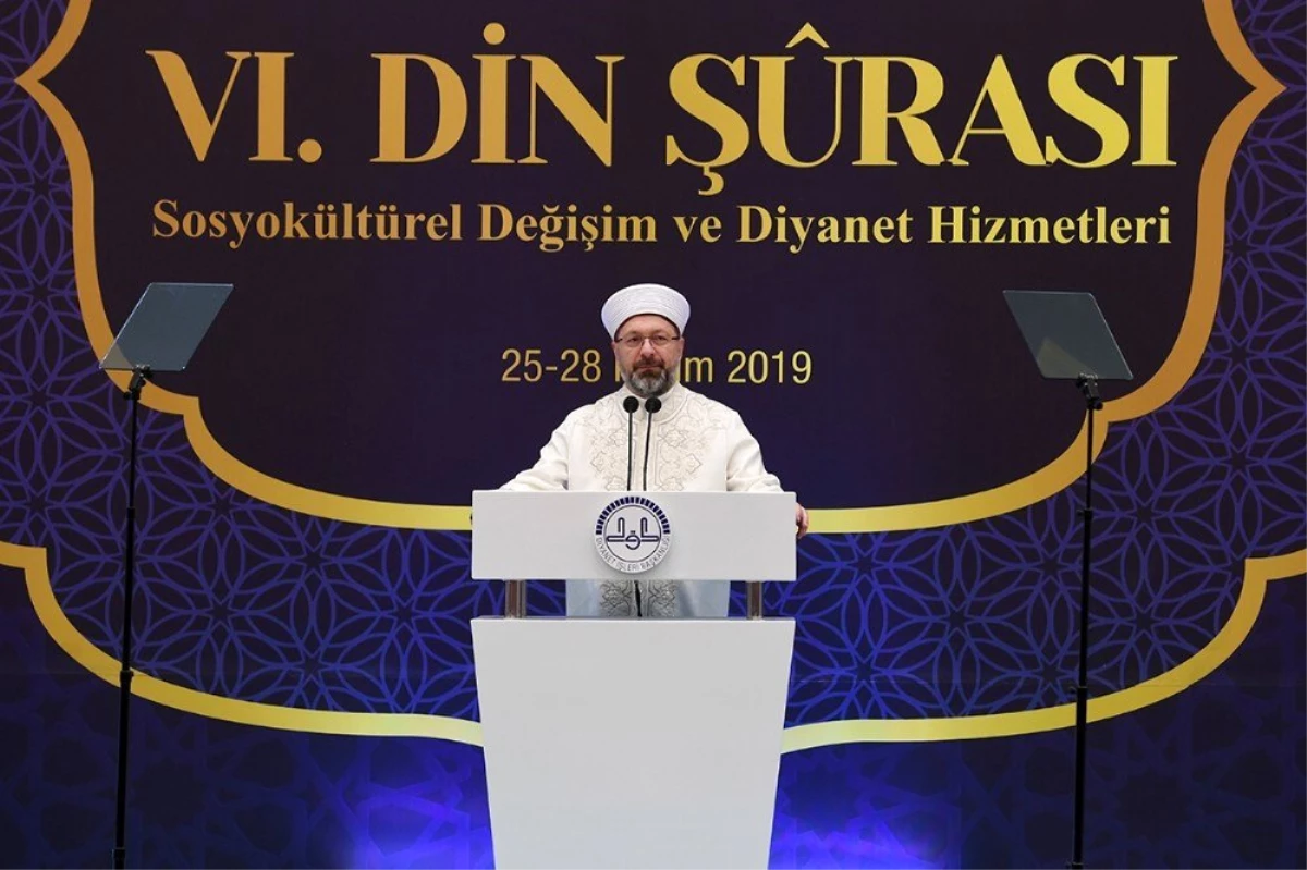 Diyanet İşleri Başkanı Erbaş, "6. Din Şûrası" kararlarını açıkladı