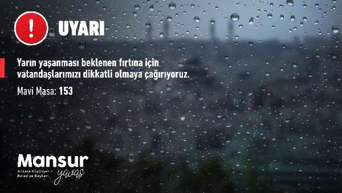 Mansur Yavaş\'tan \'kuvvetli fırtına\' uyarısı