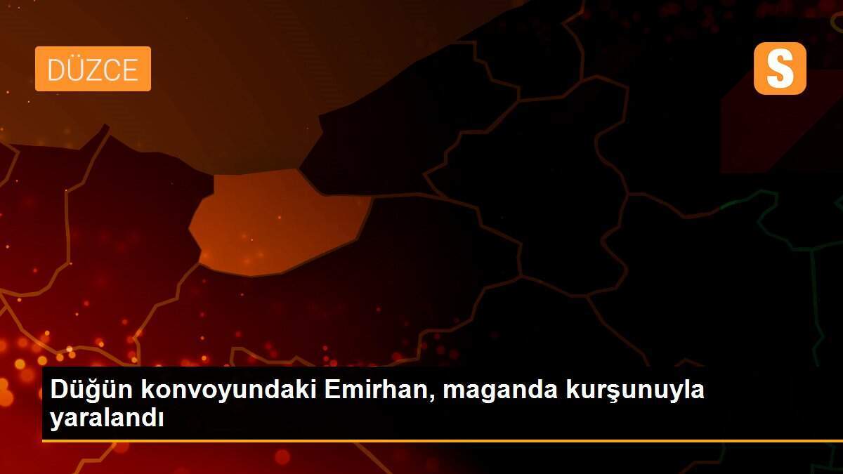 Düğün konvoyundaki Emirhan, maganda kurşunuyla yaralandı