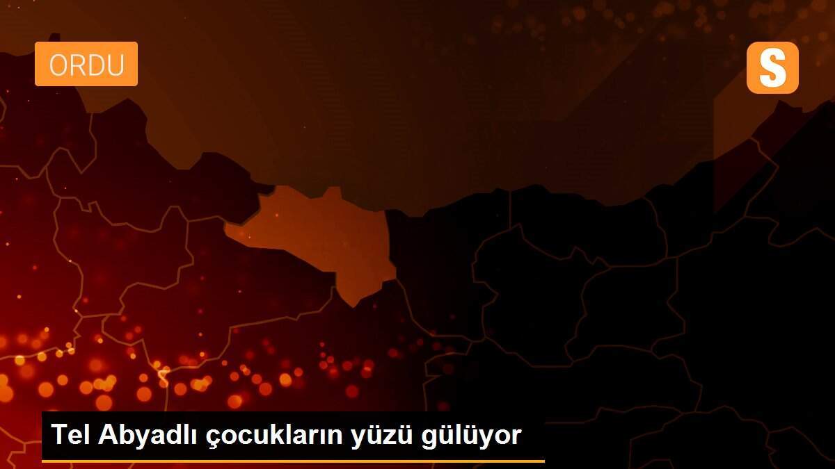 Tel Abyadlı çocukların yüzü gülüyor