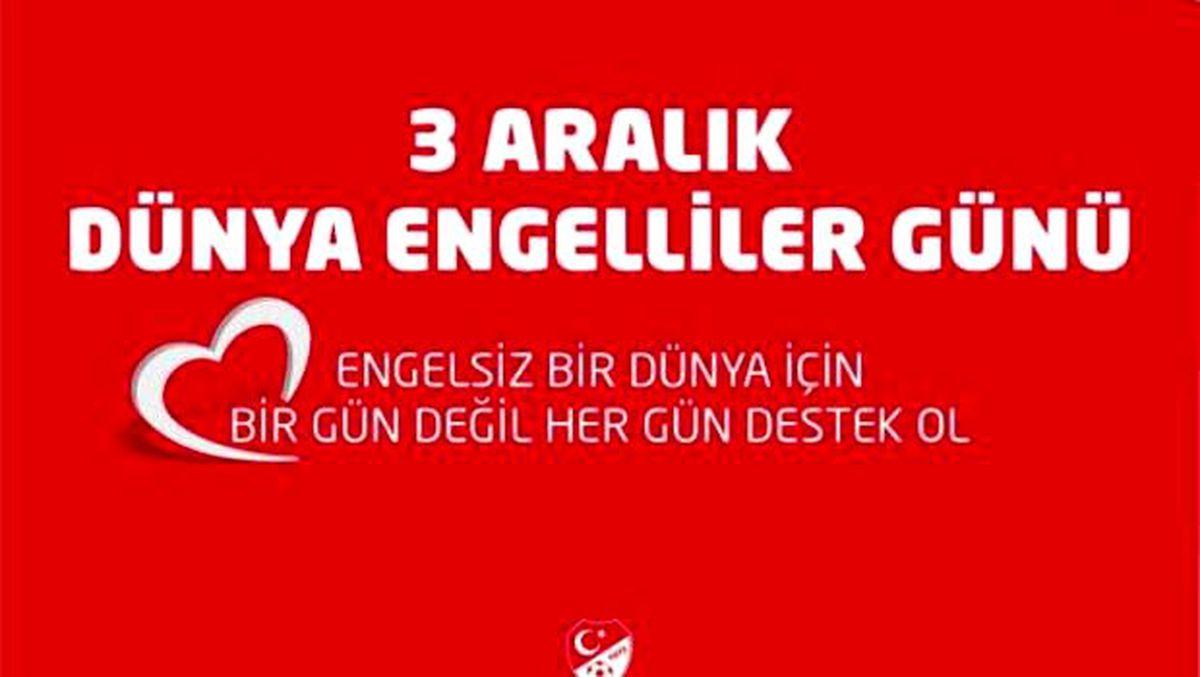 TFF Başkanı Özdemir\'den Dünya Engelliler Günü mesajı