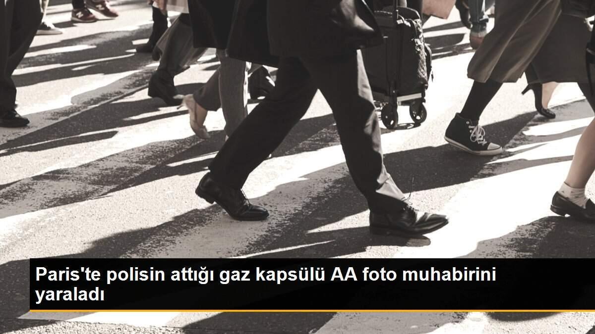 Paris\'te polisin attığı gaz kapsülü AA foto muhabirini yaraladı