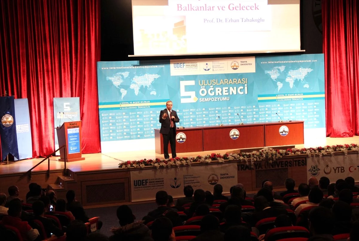 TÜ Rektörü Prof. Dr. Erhan Tabakoğlu: "En çok Balkanlı öğrenci Trakya Üniversitesinde"