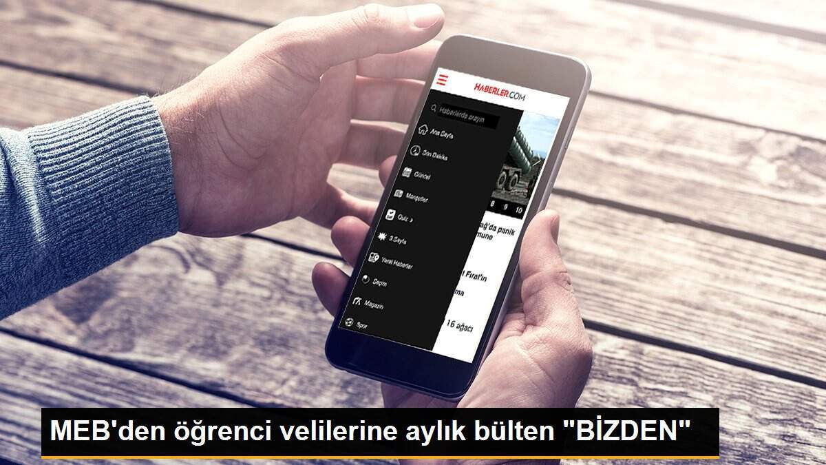 MEB\'den öğrenci velilerine aylık bülten "BİZDEN"