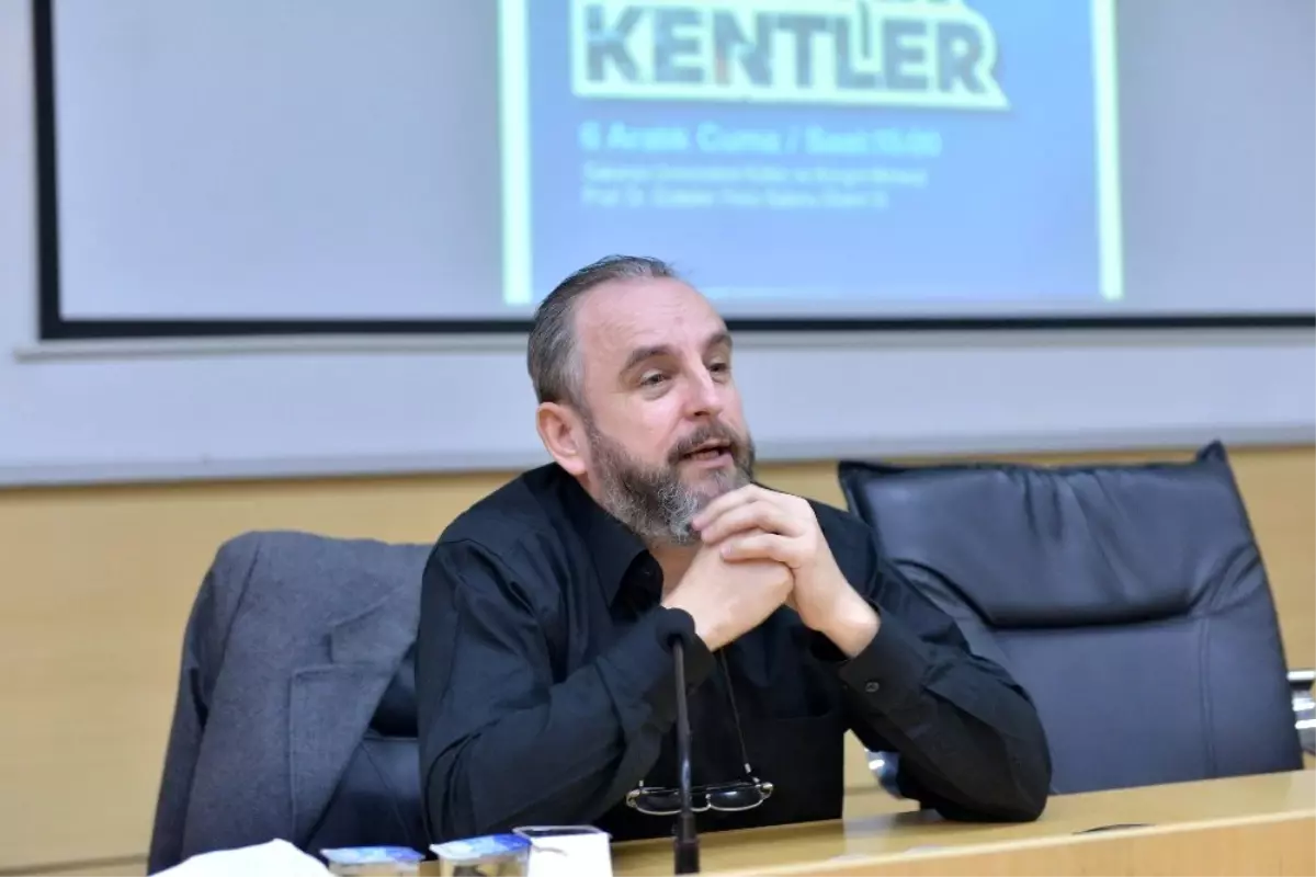 SAÜ\'de, \'Dost Şehirler Barbar Kentler\' adlı konferans düzenlendi