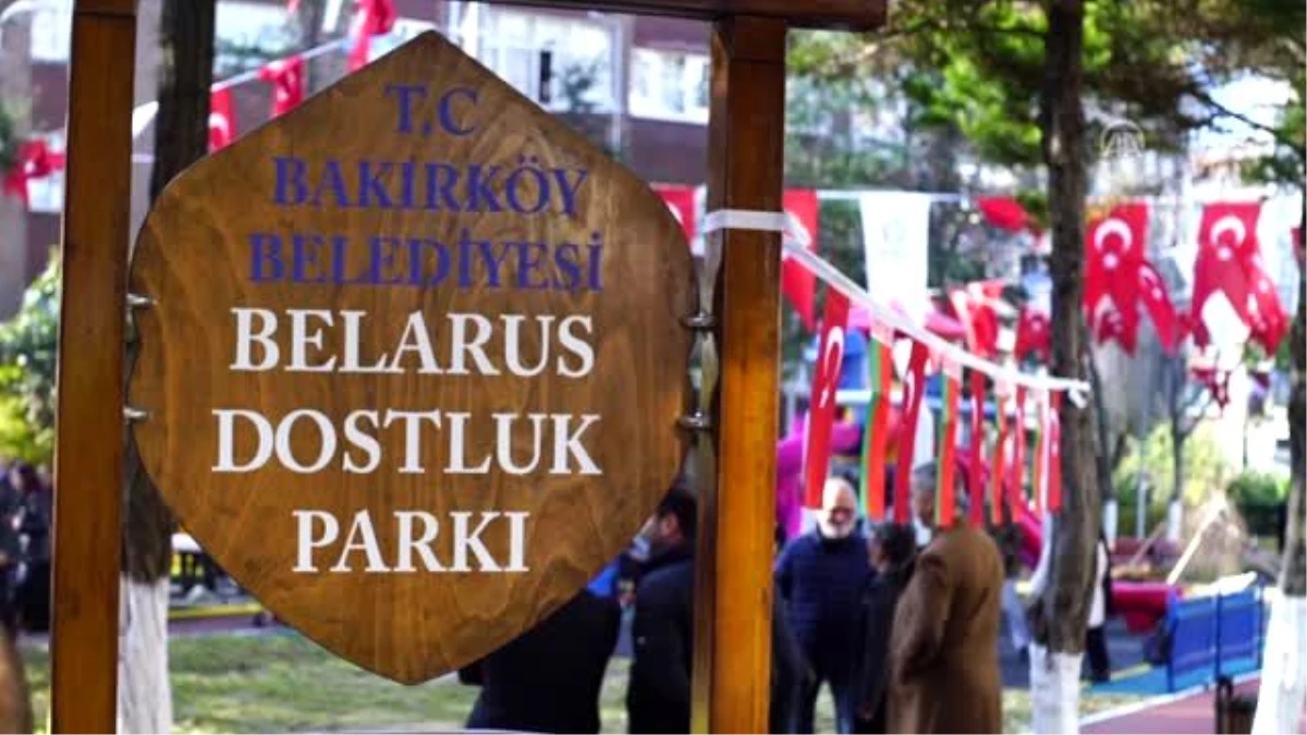 Bakırköy\'de "Belarus Dostuk Parkı" açıldı