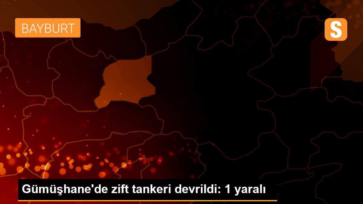 Gümüşhane\'de zift tankeri devrildi: 1 yaralı