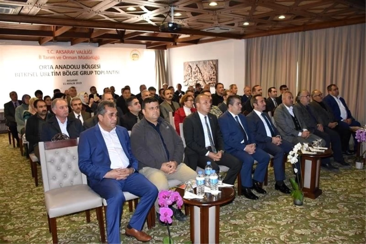 Orta Anadolu Bölgesi Bitkisel Üretim Grup toplantısı Aksaray\'da yapıldı