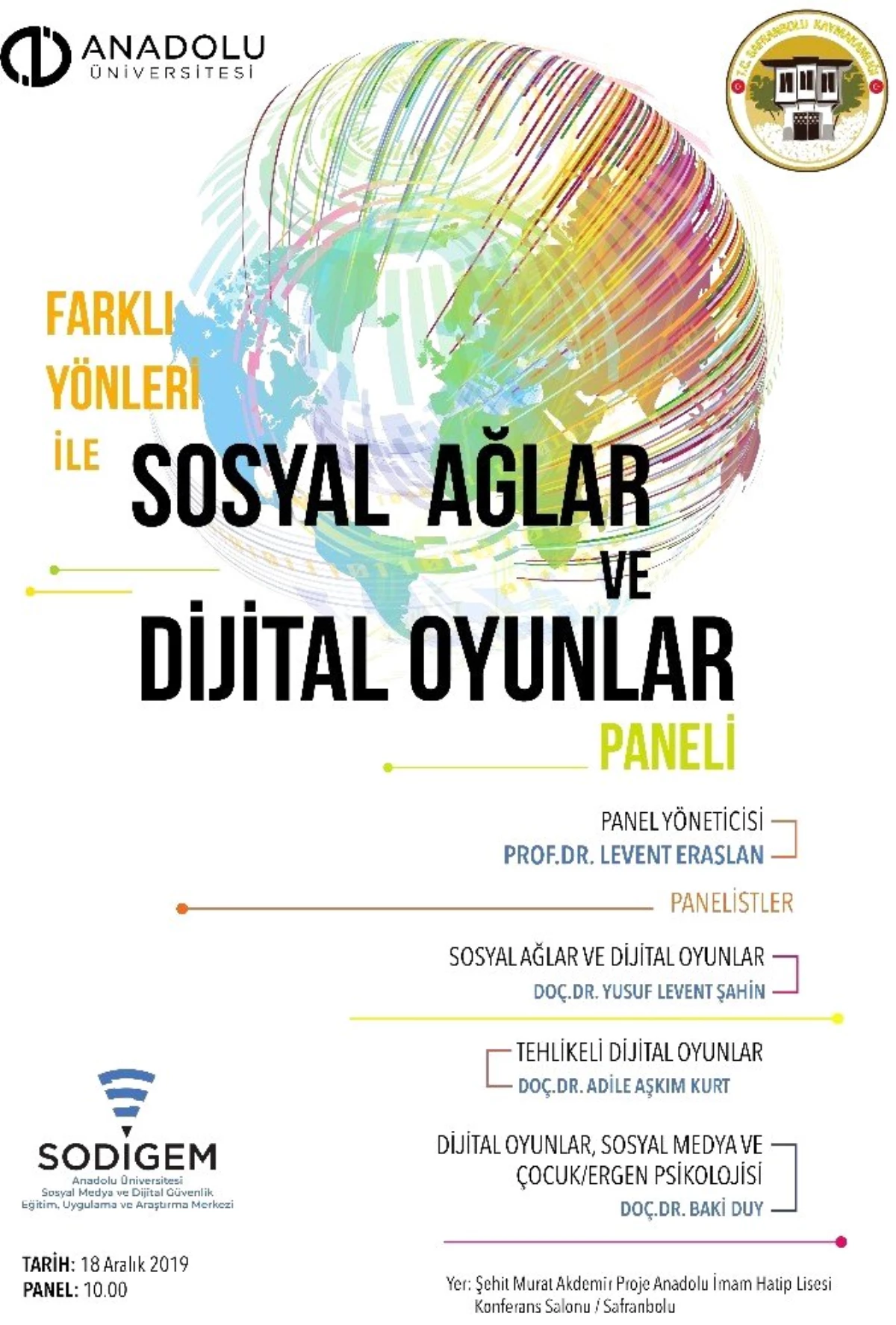 "Farklı Yönleri ile Sosyal Ağlar ve Dijital Oyunlar" paneli