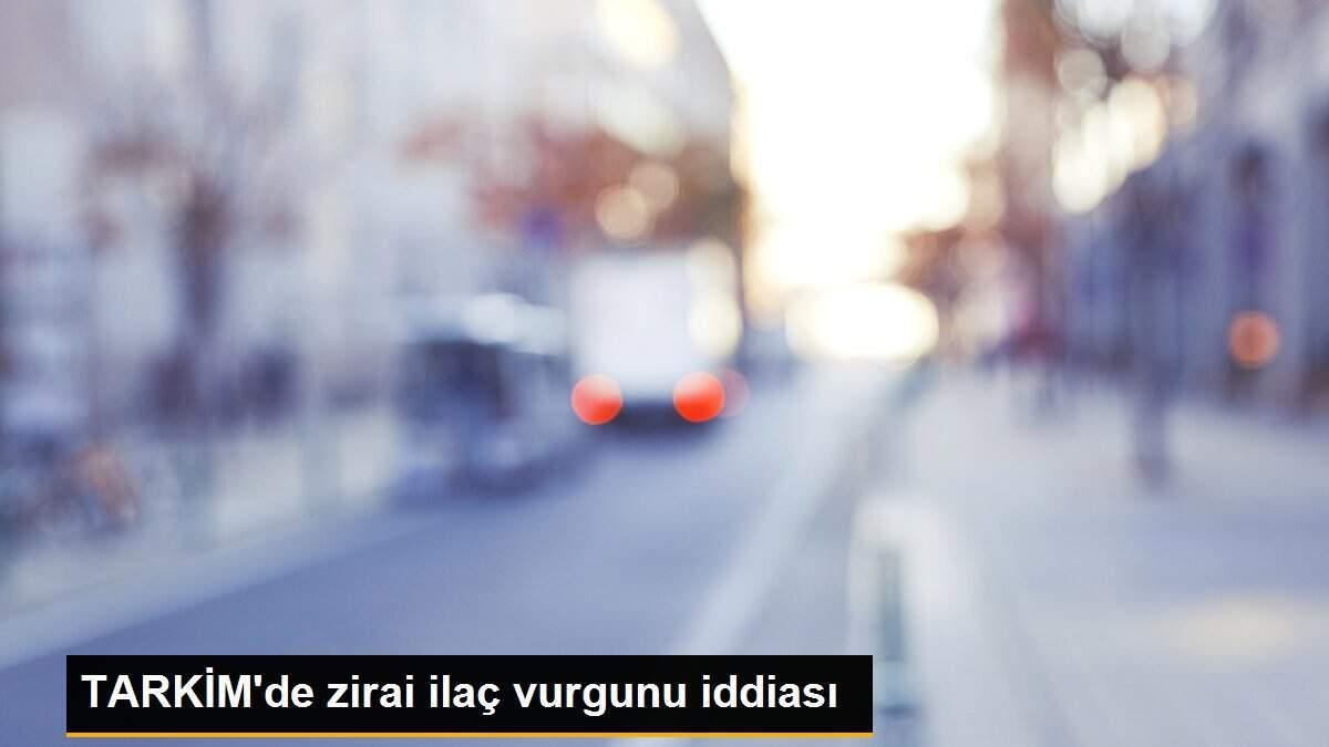 TARKİM\'de zirai ilaç vurgunu iddiası