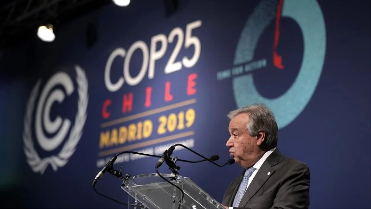 Guterres: Uluslararası toplum, ikilim değişikliğiyle mücadelede önemli bir fırsatı kaçırdı
