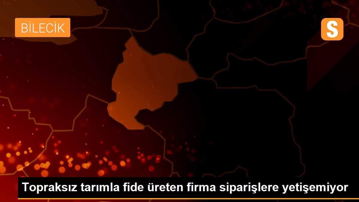 Topraksız tarımla fide üreten firma siparişlere yetişemiyor