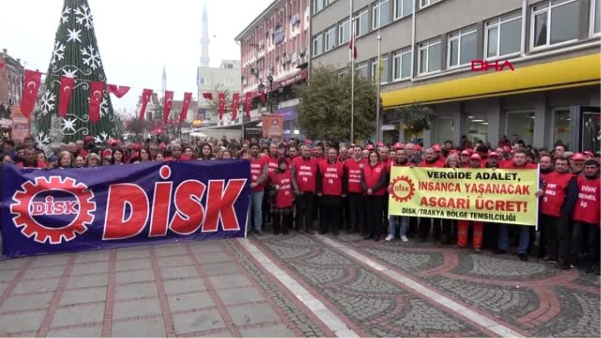 Edirne disk başkanı çerkezoğlu: insan onuruna yakışır asgari ücret istiyoruz