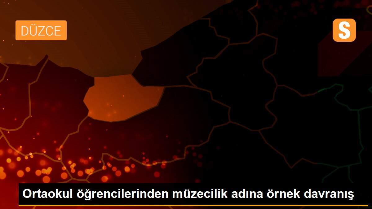 Ortaokul öğrencilerinden müzecilik adına örnek davranış