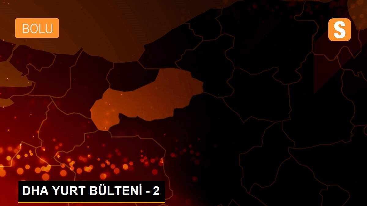 DHA YURT BÜLTENİ - 2