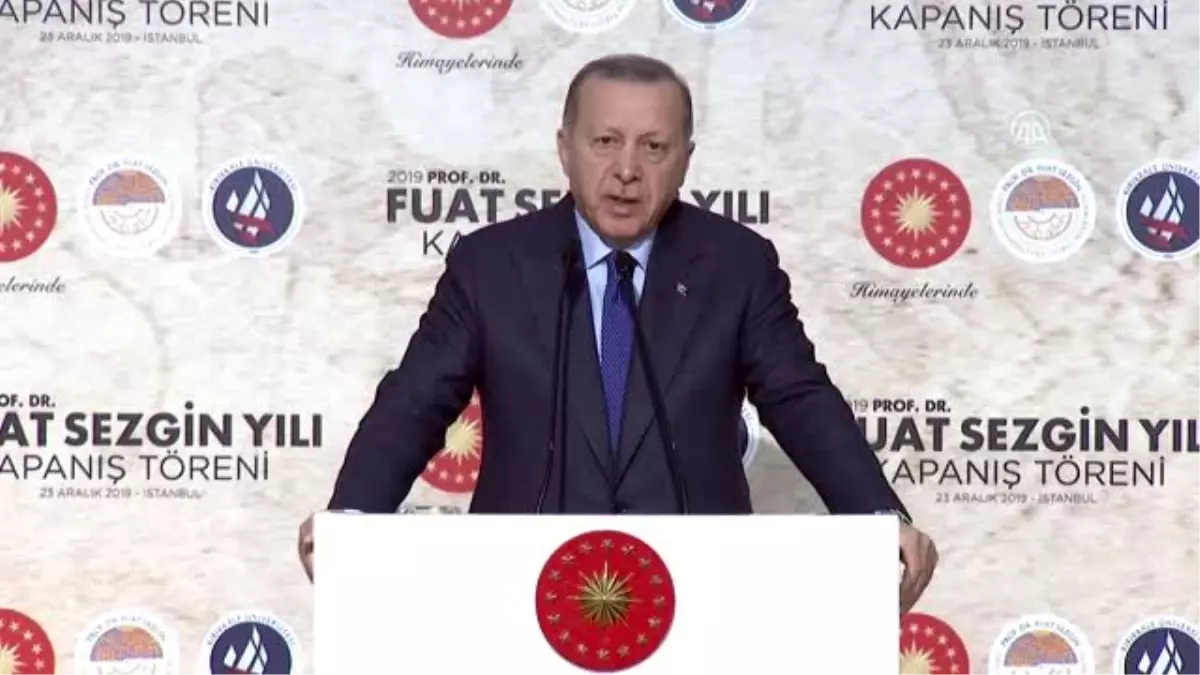 Cumhurbaşkanı Erdoğan: "Avrupayı bilimsel gelişmenin merkezine alan oryantalist bakış açısı hem...