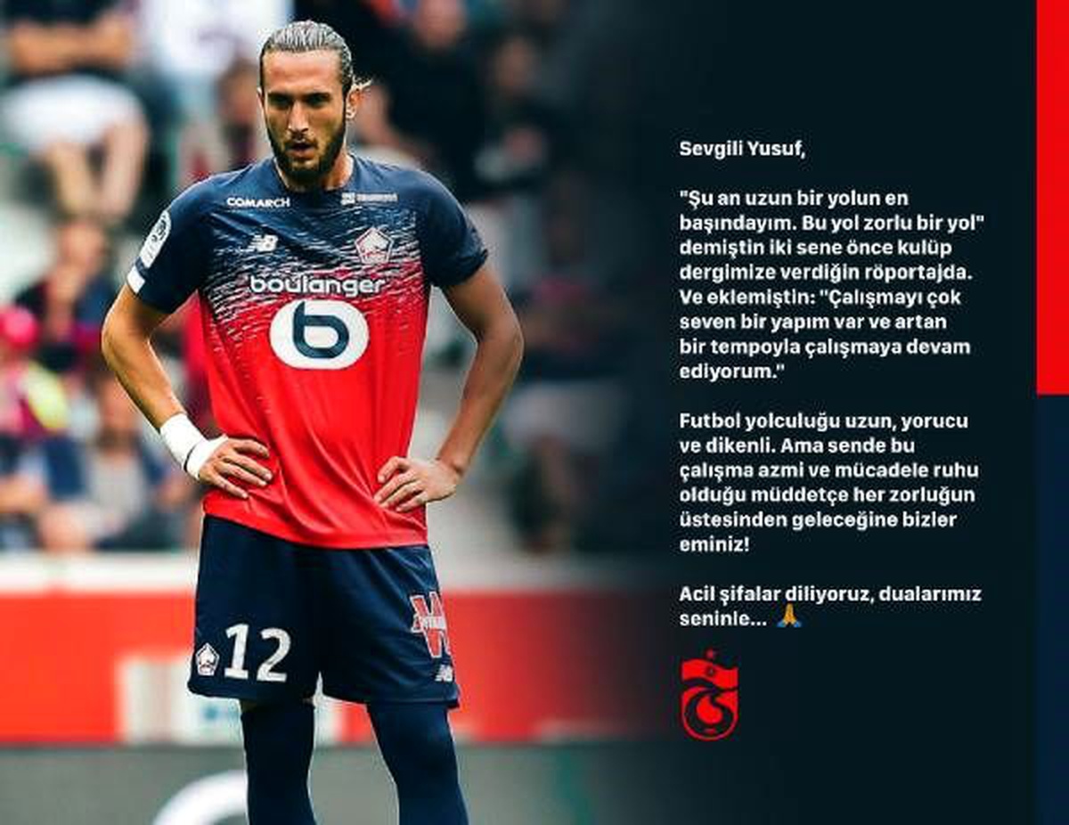 Trabzonspor\'dan Yusuf Yazıcı\'ya: Her zorluğun üstesinden geleceğine eminiz
