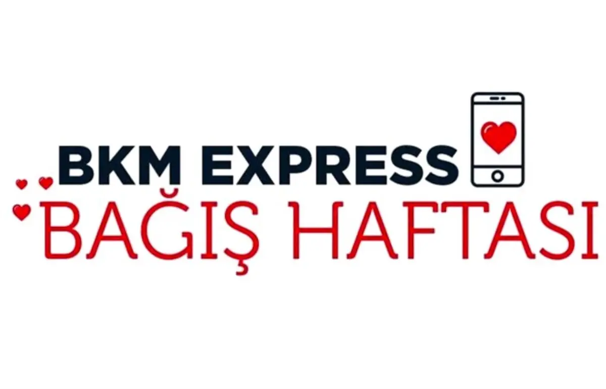 2. Geleneksel BKM Express Bağış Haftası başlıyor