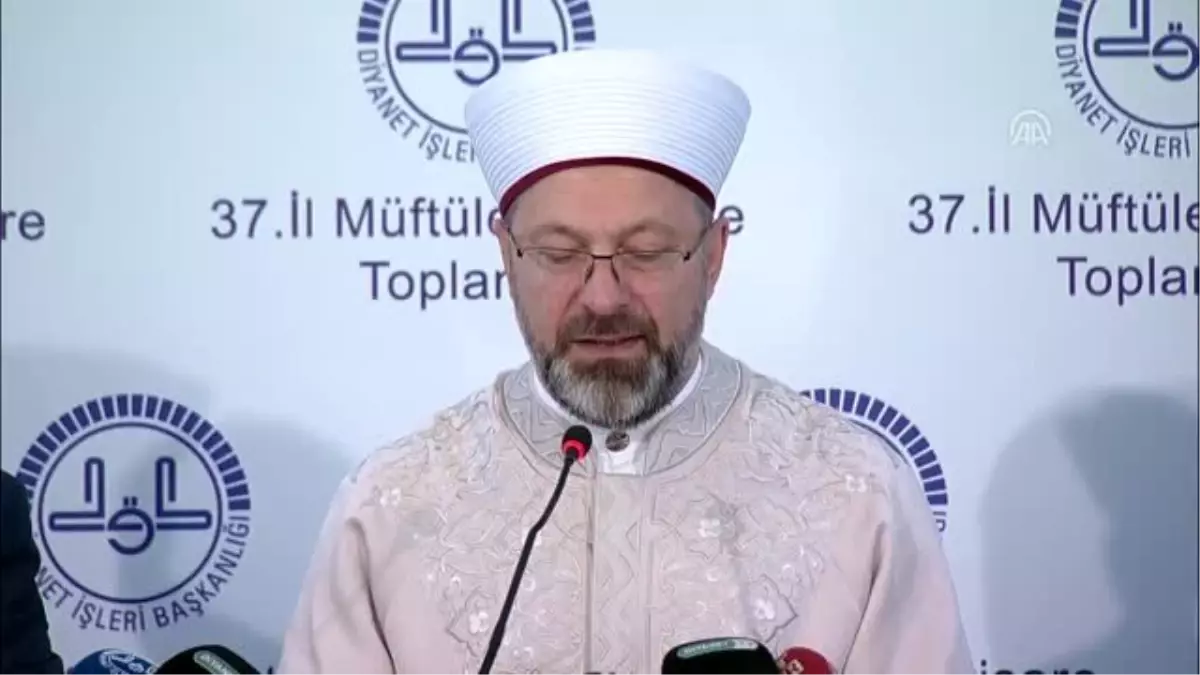 Diyanet İşleri Başkanı Erbaş: "Her mümin kötülükle mücadele etmekle mükelleftir"