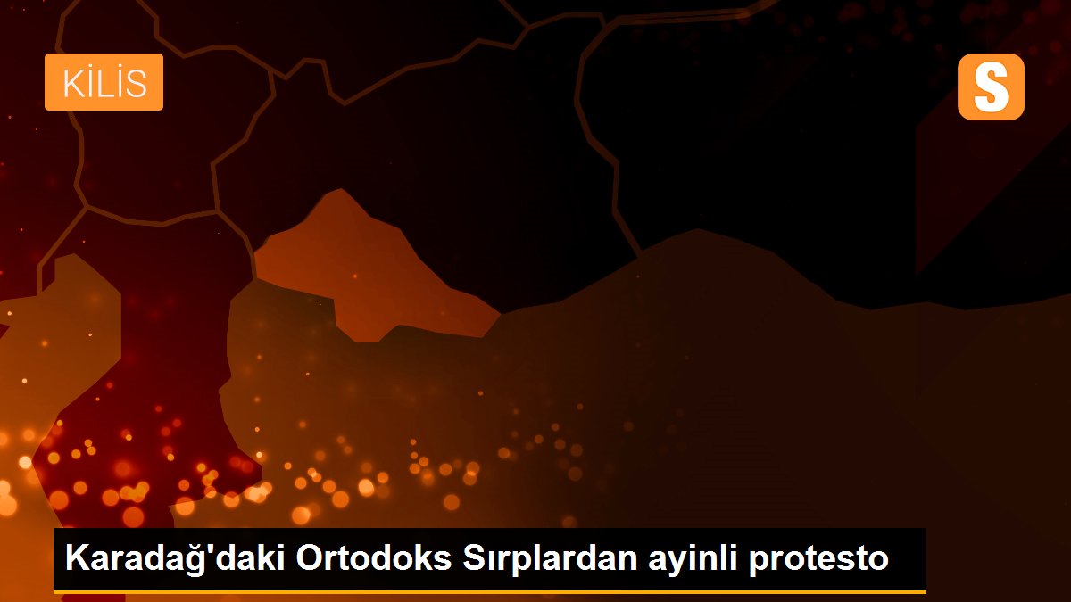 Karadağ\'daki Ortodoks Sırplardan ayinli protesto