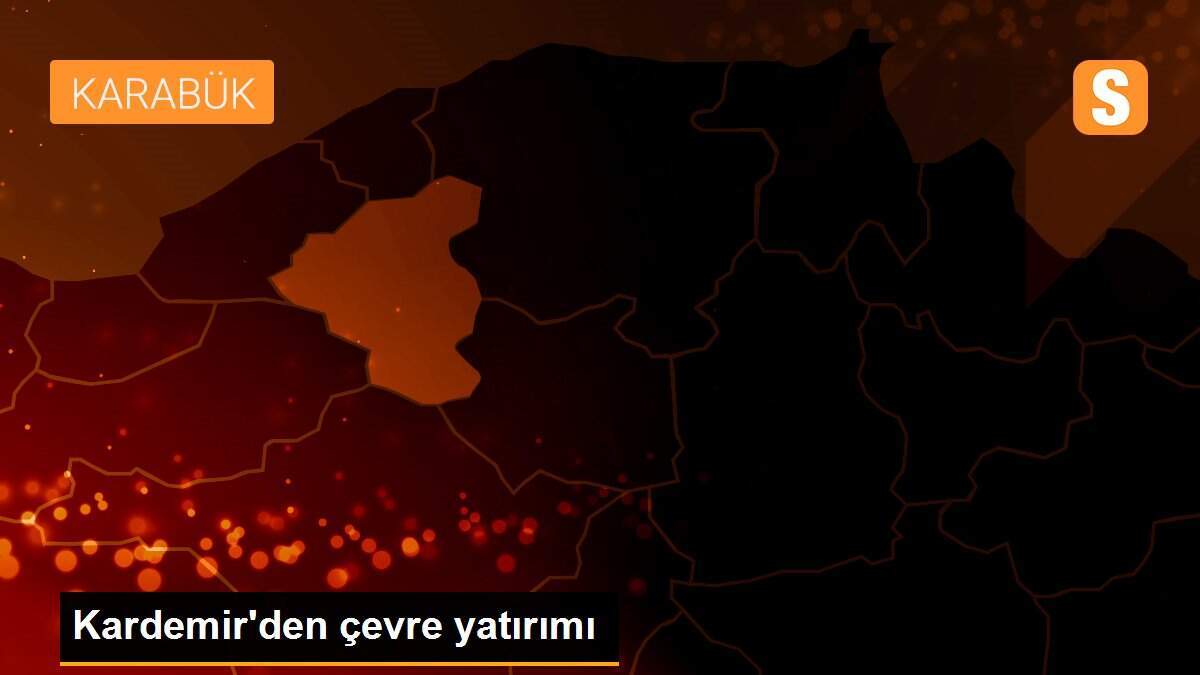 Kardemir\'den çevre yatırımı