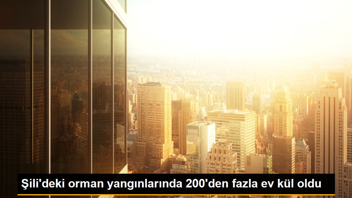 Şili\'deki orman yangınlarında 200\'den fazla ev kül oldu