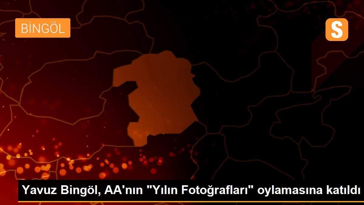Yavuz Bingöl, AA\'nın "Yılın Fotoğrafları" oylamasına katıldı