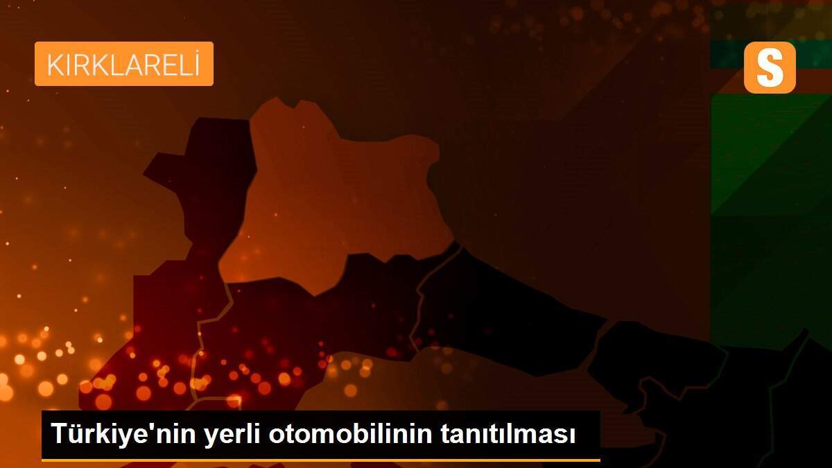 Türkiye\'nin yerli otomobilinin tanıtılması