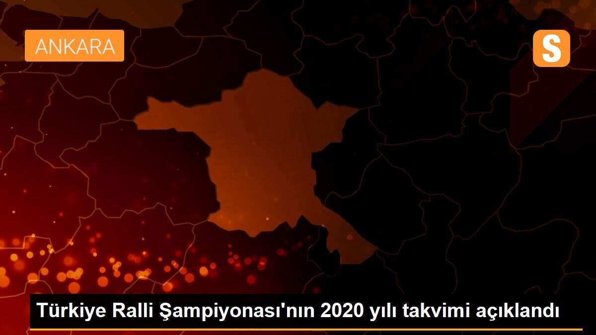 Türkiye Ralli Şampiyonası\'nın 2020 yılı takvimi açıklandı