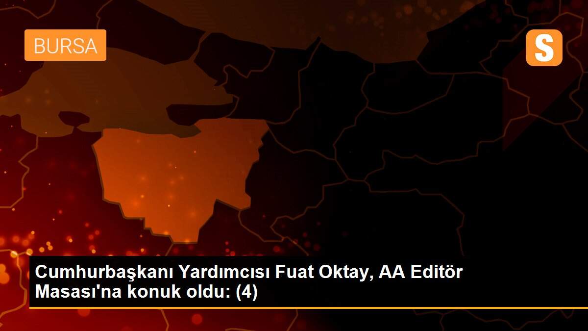 Cumhurbaşkanı Yardımcısı Fuat Oktay, AA Editör Masası\'na konuk oldu: (4)