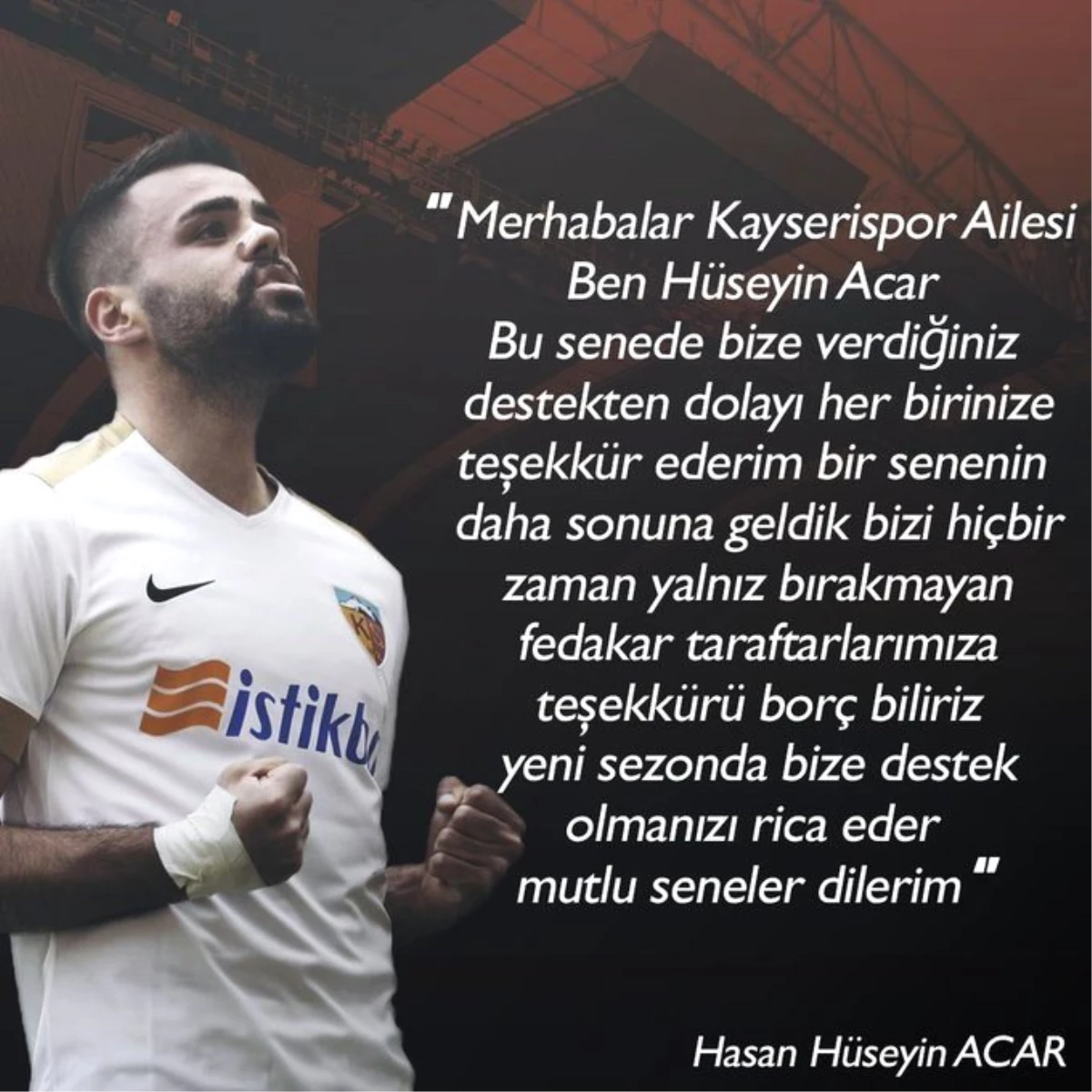 İ.M. Kayserispor futbolcusu Hasan Hüseyin\'in 2020 mesajı