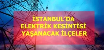 2 Ocak 2020 Perşembe İstanbul elektrik kesintisi! İstanbul'da elektrik kesintisi yaşanacak ilçeler İstanbul'da elektrik ne zaman gelecek?