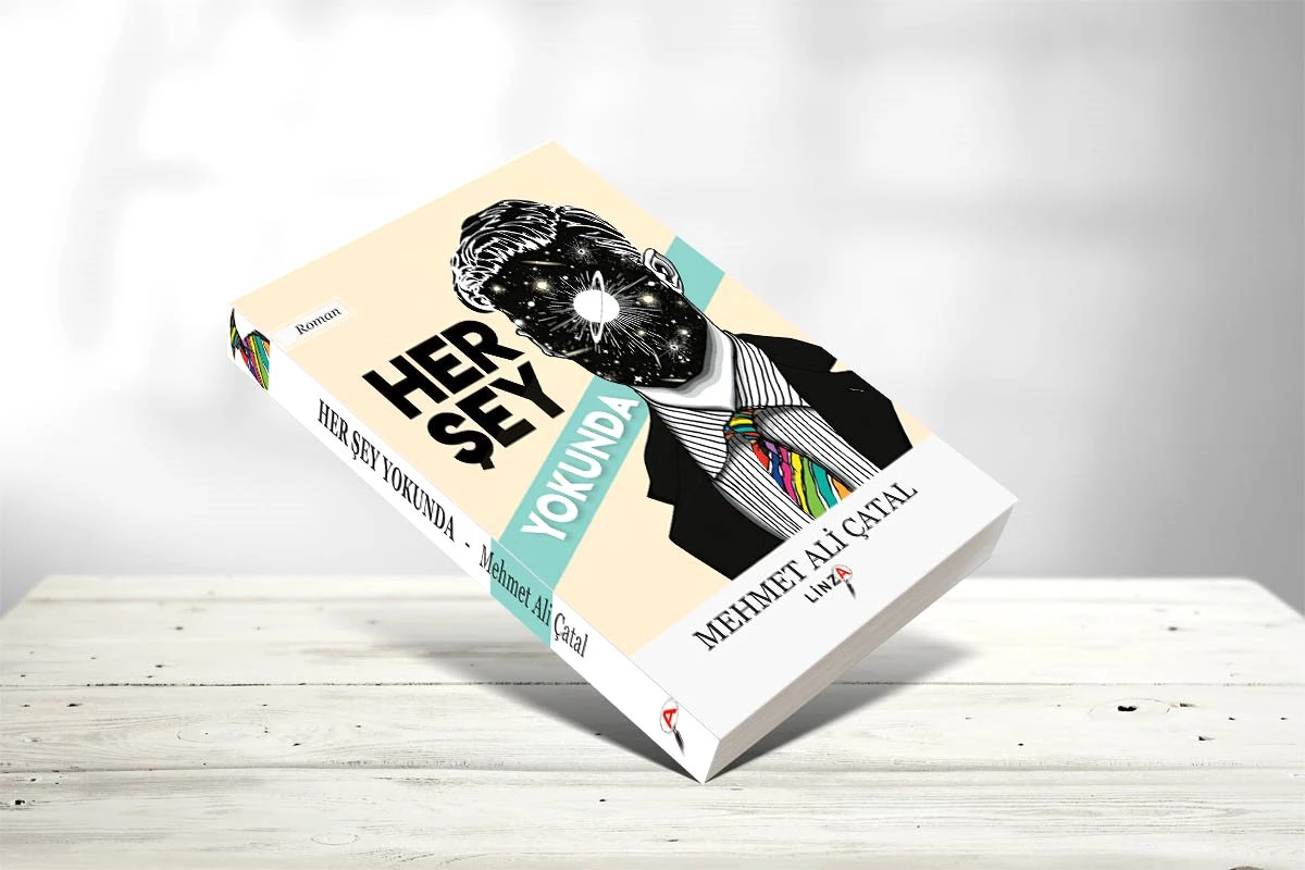 Mehmet Ali Çatal\'ın yeni romanı "Her Şey Yokunda" çıktı